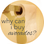 Button Why Can I Buy Avocados