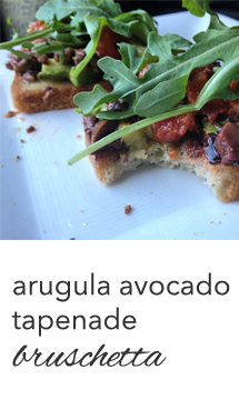 15.3.10 TheWholeRuth Arugula Avocado Tapenade Bruschetta button22